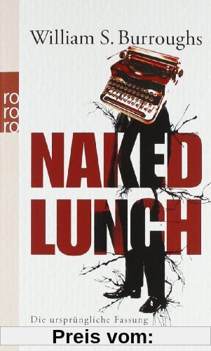 Naked Lunch: Die ursprüngliche Fassung